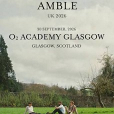 AMBLE, O2 ACADEMY GLASGOW, WEDNESDAY 30TH SEPTEMBER 2026